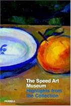 The Speed Art Museum: Highlights from the Collection