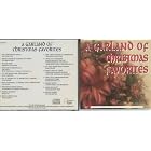 A Garland of Christmas Favorites by  The Beach Boys, Air Supply Nat King Cole, Glen Campbell, Lena Horne Ferrante & Teicher, Les Brown & The Band of Renown Lou Rawls, Dean Martin Wayne Newton Peggy Lee, and and more 