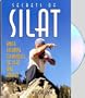 Secrets Of Silat : Knife Fighting Techniques Of Silat And Kuntao