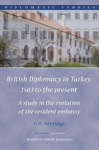 Image of British Diplomacy in Turkey, 1583 to the present (Diplomatic Studies)