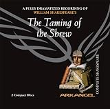 The Taming of the Shrew (Arkangel Complete Shakespeare)