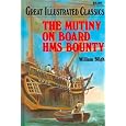 Mutiny on Board Hms Bounty (Great Illustrated Classics) (Library Binding)