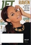 Jet June 13 2011 Raven-Symone on Cover - Upfront & Unfiltered, Parenting According to Jada Pinkett Smith, 7 Sexy Celebrity Dads