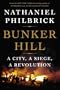 Bunker Hill: A City, a Siege, a Revolution