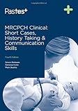 MRCPCH clinical : short cases, history taking and communication skills