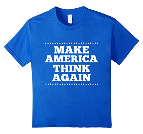 Make America Think Again T Shirt, Gift anti-Trump