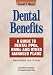 Dental Benefits: A Guide To Dental PPOs, HMOs and Other Managed Plans