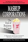 Mashup Corporations: The End of Business as Usual