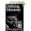 Defining Moments: When Managers Must Choose Between Right and Right