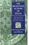 The Archetypal Actions of Ritual: A Theory of Ritual Illustrated by the Jain Rite of Worship (Oxford Studies in Social and Cultural Anthropology)