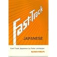 Fast-Track Japanese (audio CDs & text) (Japanese Edition) by Peter Leimbigler