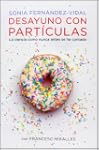 Desayuno con part�culas: La ciencia c...