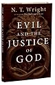 Evil And the Justice of God