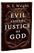 Evil And the Justice of God