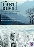 The Last Ridge: The Uphill Battles of the 10th Mountain Division