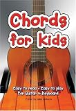 Chords for Kids: Easy to Read, Easy to Play. For Guitar & Keyboards (Chords Series)