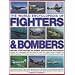 The World Encyclopedia of Fighters & Bombers: An Illustrated History of The World's Greatest Military Aircraft, From the Pioneering Days of Air ... and Stealth Bombers of the Present Day