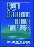Growth And Development Through Group Work