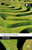 Borges Short Stories: A Readers Guide