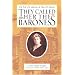 They Called Her the Baroness: The Life of Catherine De Hueck Doherty