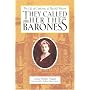 They Called Her the Baroness: The Life of Catherine De Hueck Doherty