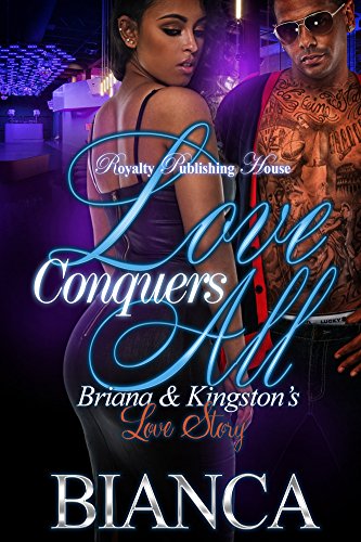 Love Conquers All: Briana & Kingston's Love Story
