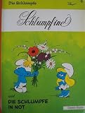 Die Schl&uuml;mpfe III - Schlumpfine und Die Schl&uuml;mpfe in Not - Peyo