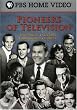 Pioneers of Television