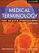 Medical Terminology for Health Professions, 6th Edition