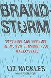 Brandstorm : surviving and thriving in the new consumer-led marketplace
