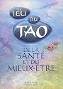 Le Jeu du Tao de la sant� et du mieux-�tre