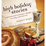 High Holiday Stories: Rosh Hashanah & Yom Kippur Thoughts on Family, Faith and Food