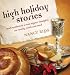 Books : High Holiday Stories: Rosh Hashanah & Yom Kippur Thoughts on Family, Faith and Food