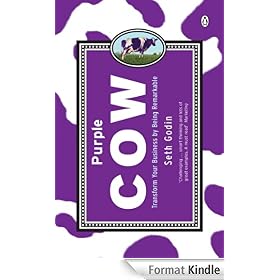 Purple Cow: Transform Your Business by Being Remarkable