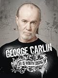 George Carlin: Life Is Worth Loosing