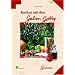 Kochen mit den Gaben Gottes: Fr�chte und Pflanzen der Bibel