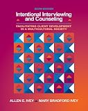 Intentional Interviewing and Counseling: Facilitating Client Development in a Multicultural Society (book only)