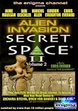 SECRET SPACE Vol.2 - ALIEN INVASION - a 3 Hour Documentary Presenting Evidence of Alien Invasions in Ancient History SECRET SPACE Vol.2 - ALIEN INVASION - a 3 Hour Documentary Presenting Evidence of Alien Invasions in Ancient History