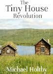 The Tiny House Revolution: A Guide to...