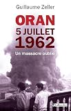 Achat livre Histoire : Oran : 5 juillet 1962