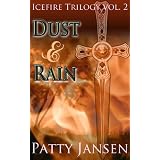 Dust & Rain (Icefire Trilogy) ~ Patty Jansen
