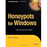 Honeypots for Windows (Books for Professionals by Professionals)
