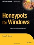 ISBN: 1590593359 - Honeypots for Windows (Books for Professionals by Professionals)