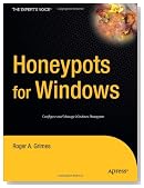 Honeypots for Windows (The Experts Voice)