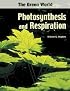 Photosynthesis And Respiration (The Green World)