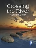 Crossing the river : the contribution of spirituality to humanity and its future