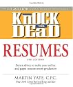 Knock 'em Dead Resumes: Features the Latest Information on: Online Postings, Email Techniques, and Follow-up Strategies (Resumes That Knock 'em Dead)