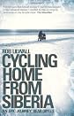 Cycling Home From Siberia