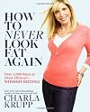 How to Never Look Fat Again