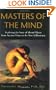 Masters of the Mind: Exploring the Story of Mental Illness from Ancient Times to the New Millennium